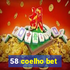 58 coelho bet